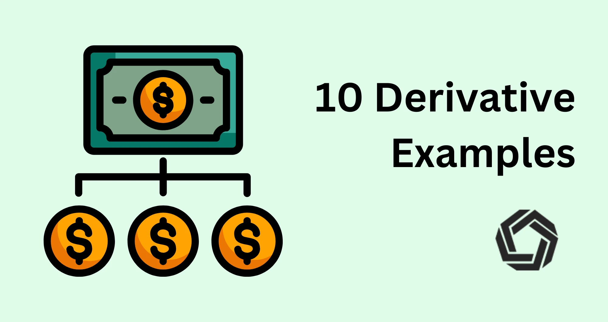 10 Exemples de Dérivés