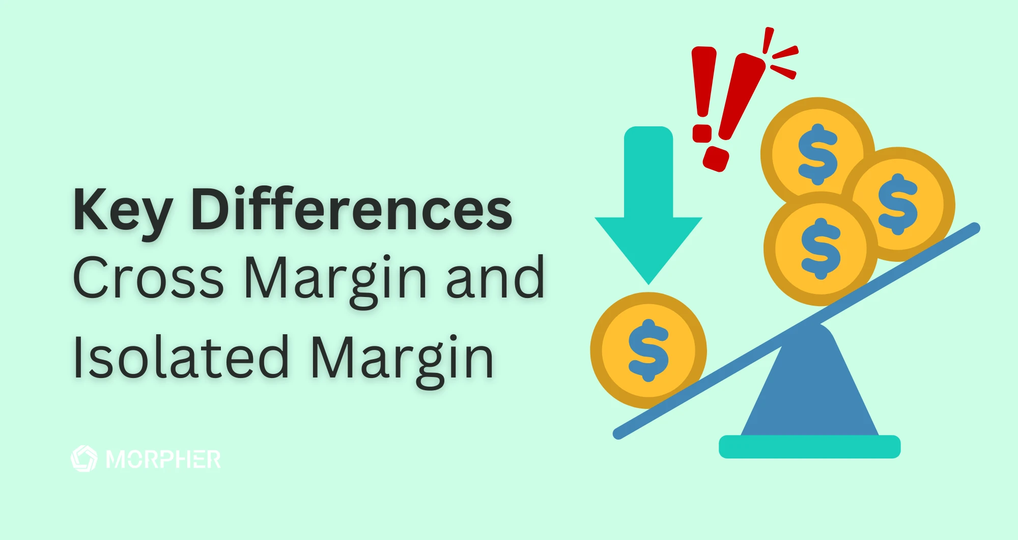 Key Differences Cross Margin vs Isolated Margin