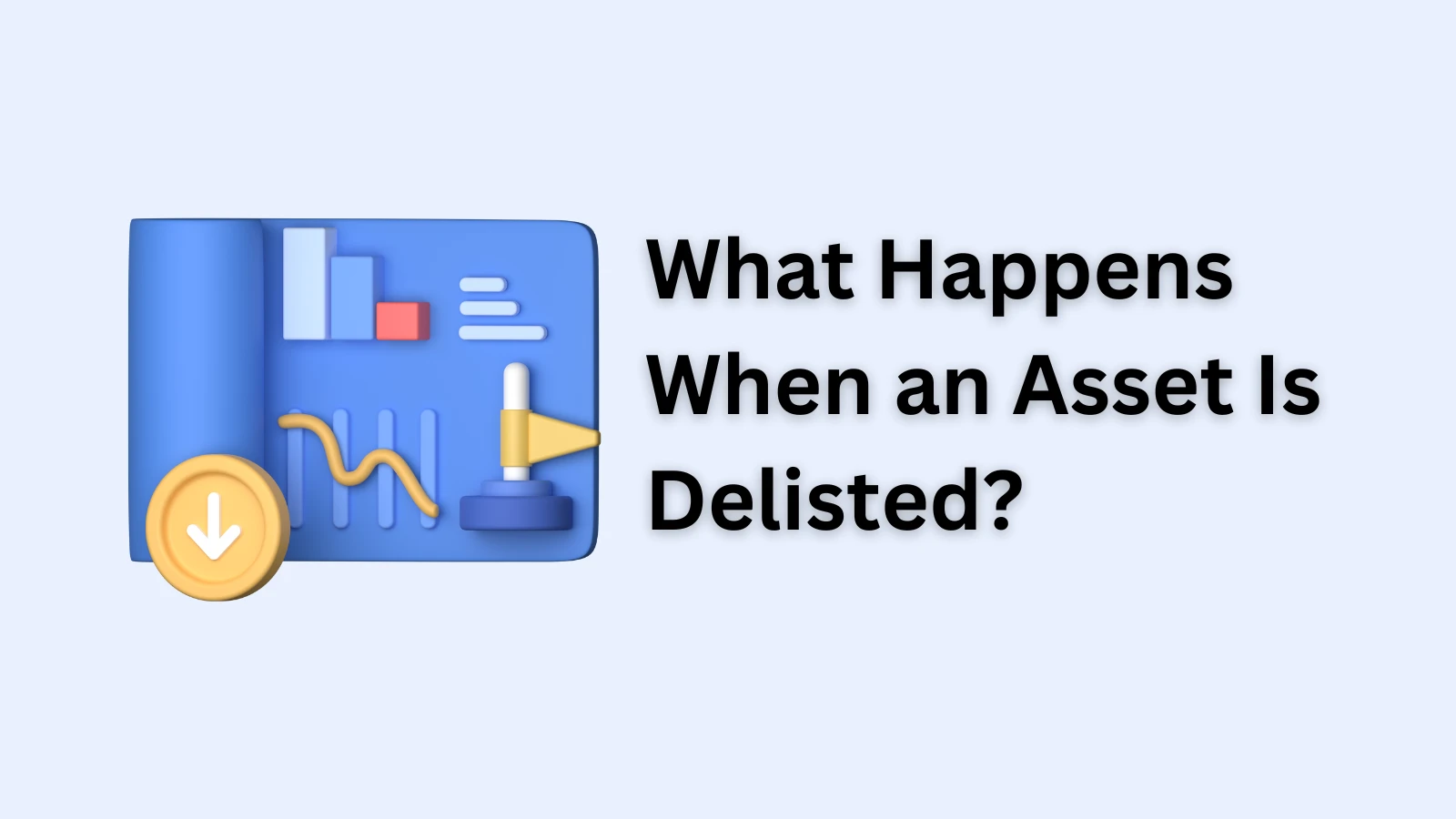 What Happens When an Asset Is Delisted