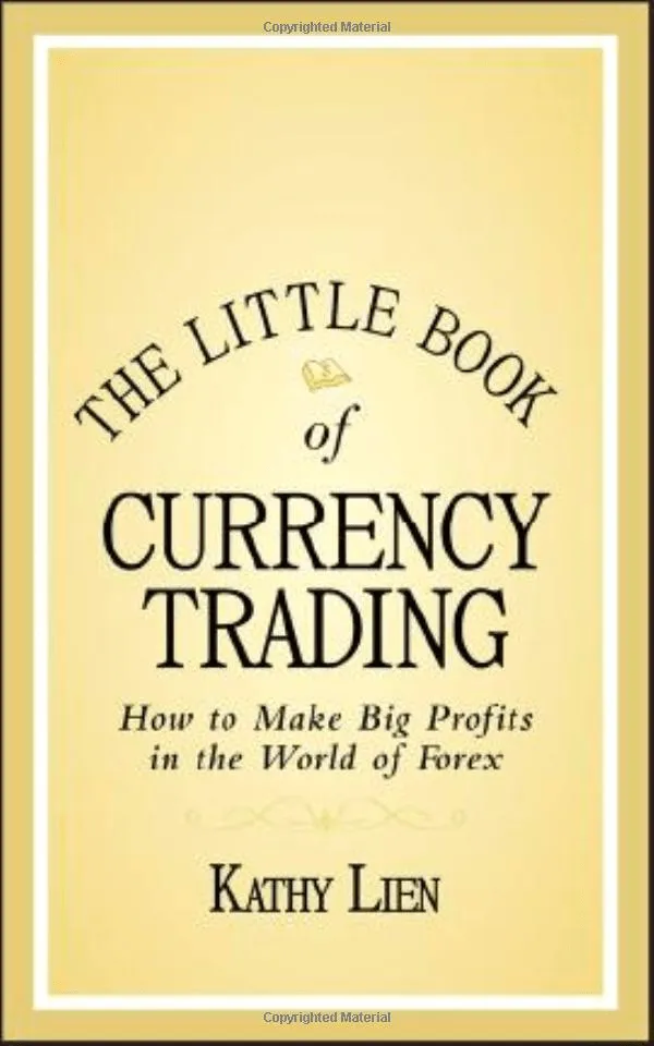 "The Little Book of Currency Trading" by Kathy Lien