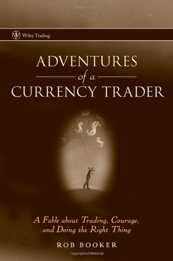 Adventures of a Currency Trader" by Rob Booker