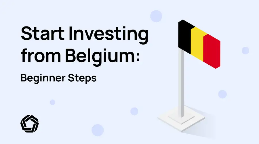 Start investing: Belgium focused guide. Answers everything a Belgian resident might ask about investing. It includes step by step instructions for start investing in stocks, crypto, commodities or forex.